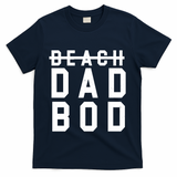 Beach Dad Bod Summer Vacation T-Shirt - Navy