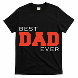 Best Dad Ever T-Shirt