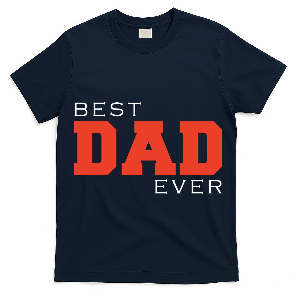 Best Dad Ever T-Shirt