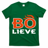 BO-lieve Denver Football  T-Shirt