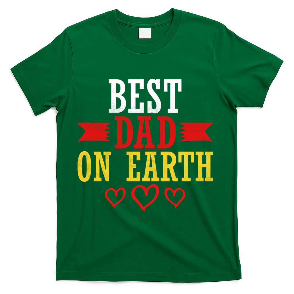 Best Dad On Earth T-Shirt - Green