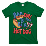 Bad Day To Be A Hot Dog 4th Of July  T-Shirt - Green