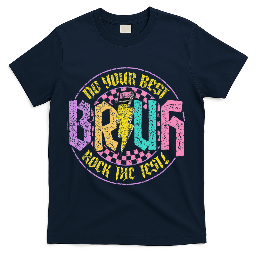 Bruh Do Your Best Rock The Test Day Teacher Student Funny T-Shirt - Navy