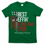 Best Effin' Bonus Dad Ever T-Shirt
