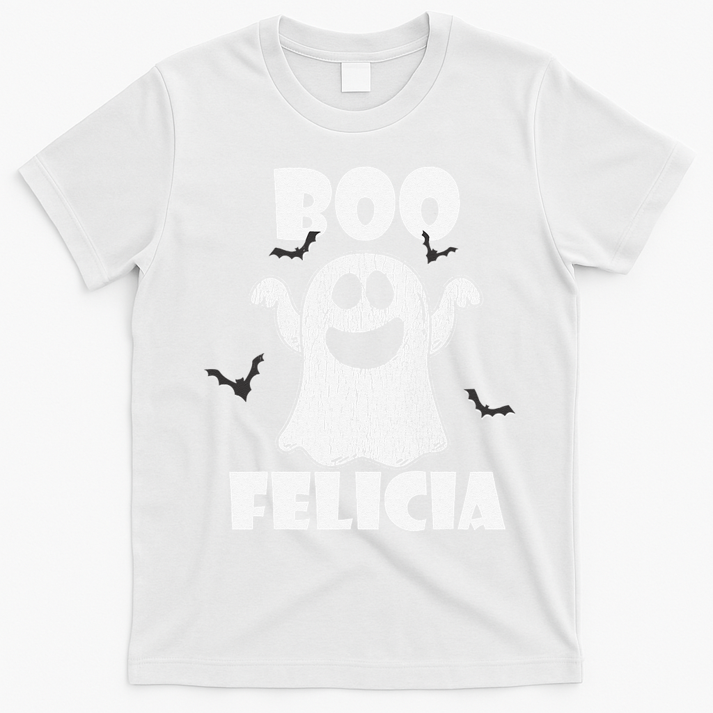 Bye Felicia BOO FELICIA Funny Halloween Ghost T-Shirt - White