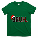 Bruh Funny Christmas Plaid Teens Xmas Pajamas T-Shirt - Irish Green