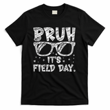 Bruh Field Day Teacher Happy Field Day Sunglasses T-Shirt - Black