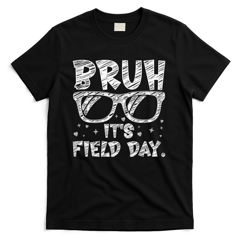 Bruh Field Day Teacher Happy Field Day Sunglasses T-Shirt - Black