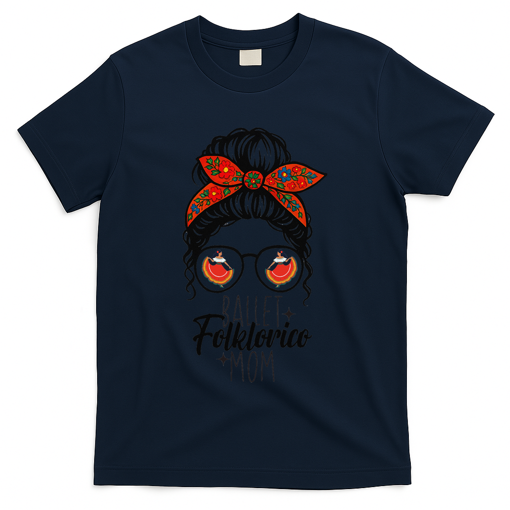 Ballet Folklorico Mom Messy Bun Mexican Dance Lover T-Shirt