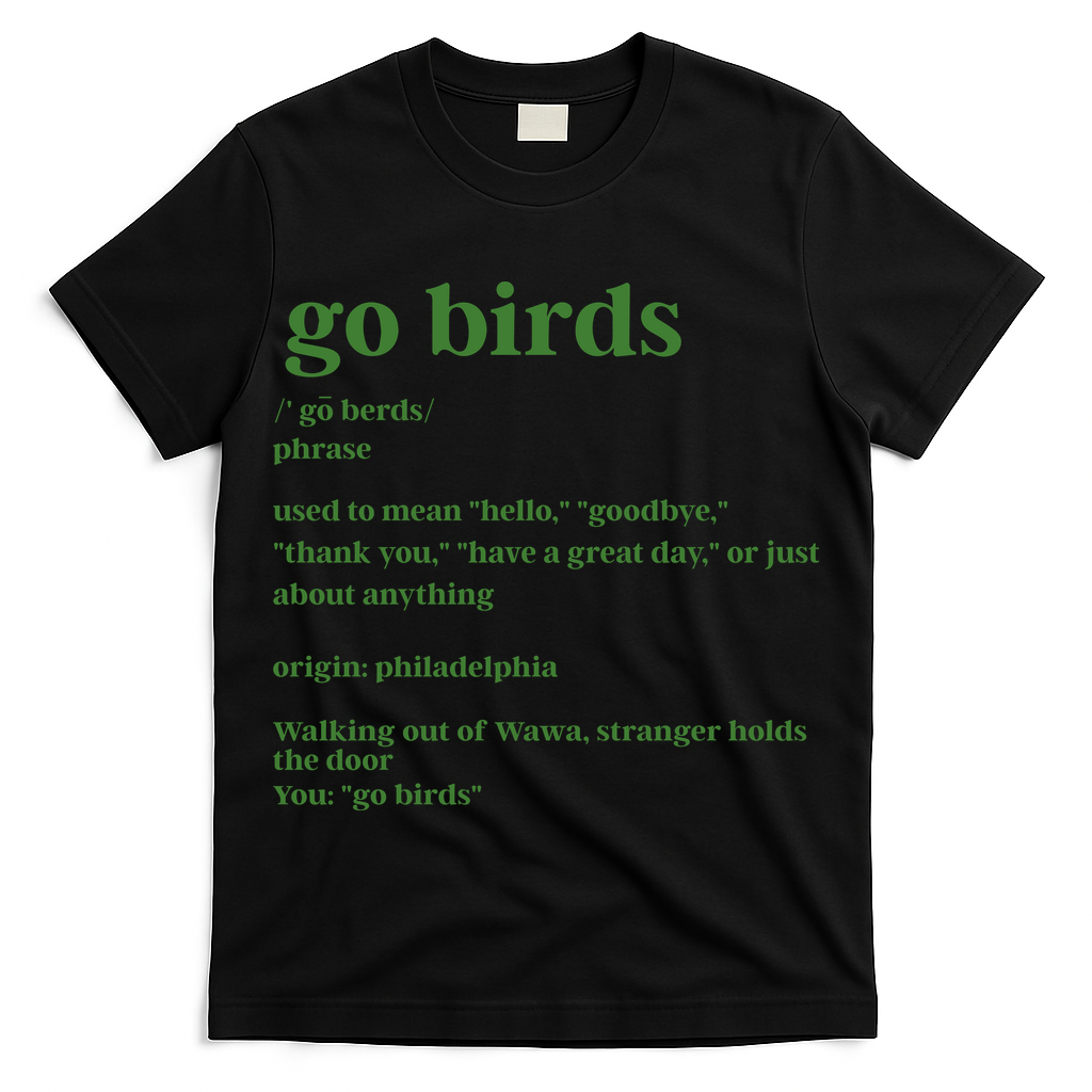 Birds Fly Philadelphia Football Philly Football T-Shirt
