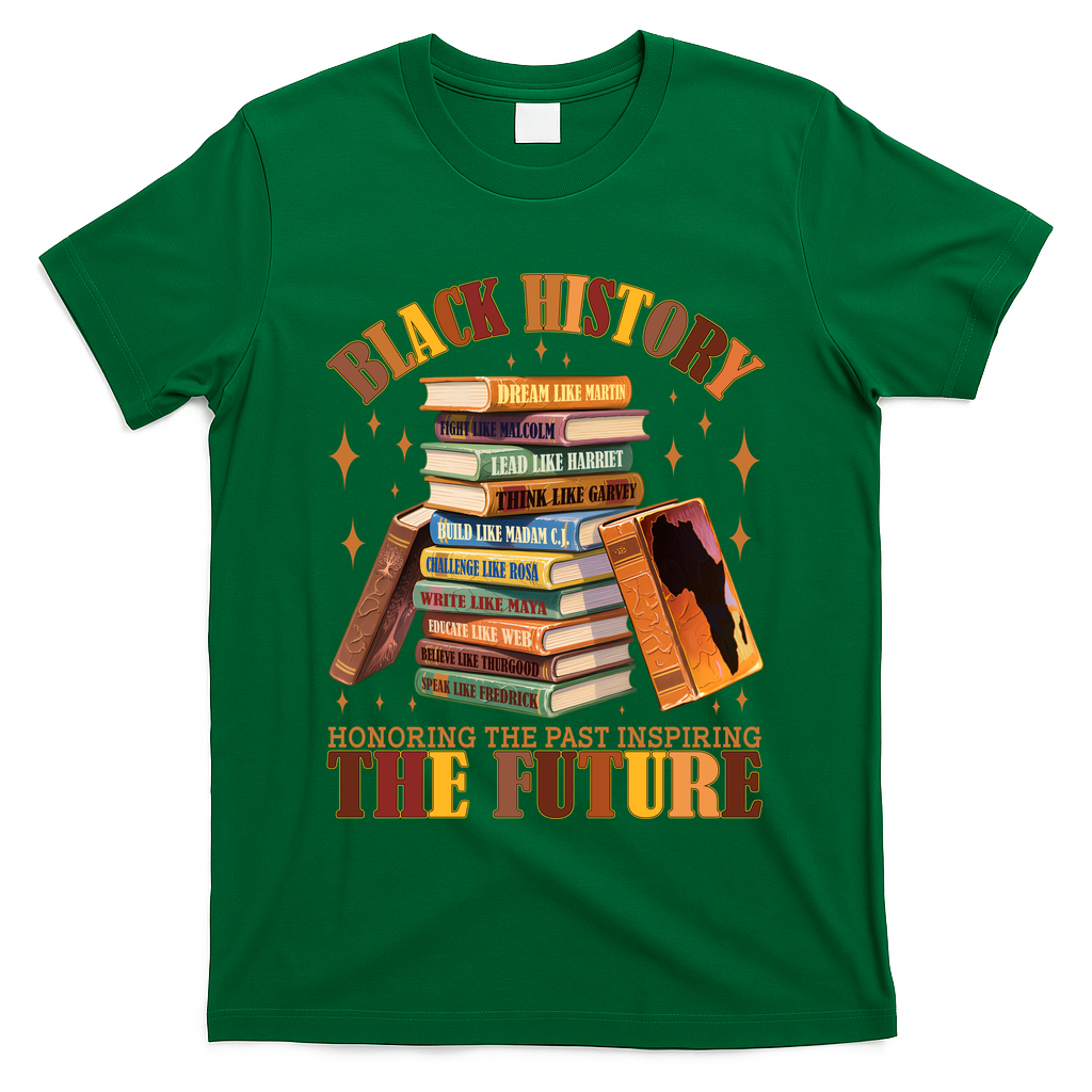 Black History Honoring The Past Inspiring The Future T-Shirt