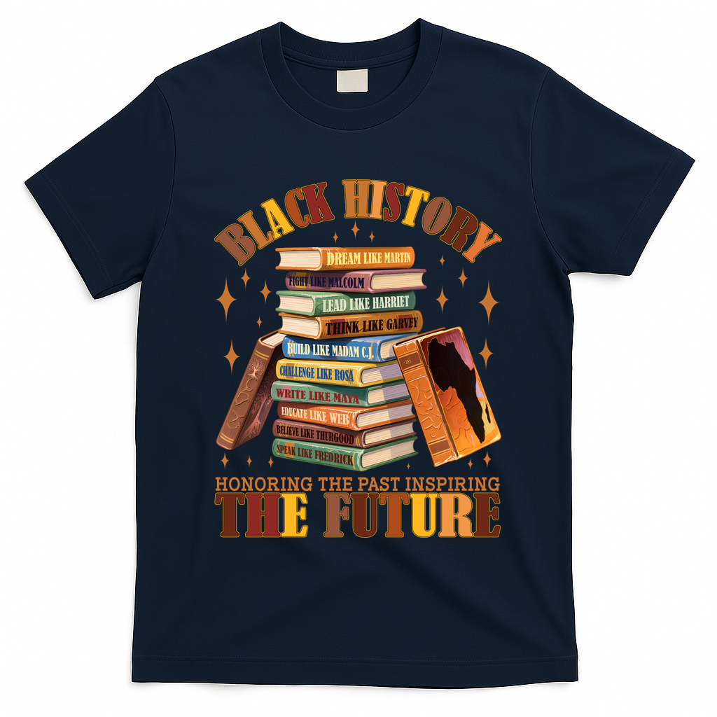 Black History Honoring The Past Inspiring The Future T-Shirt