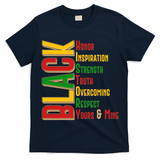 Black History Honor Inspiration Strength Truth Overcoming Respect Yours And Mine T-Shirt