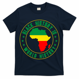 Black History Is World History T-Shirt