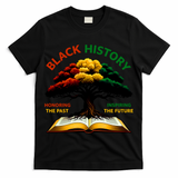 Black History Tree Root Book Honoring The Past Inspiring The Future T-Shirt