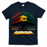 Black History Tree Root Book Honoring The Past Inspiring The Future T-Shirt