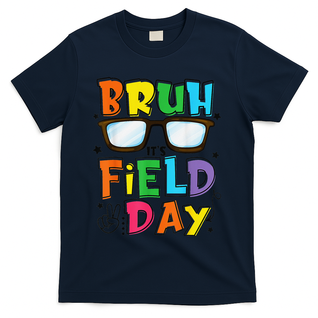 Bruh Its Field Day Teacher Happy Field Day T-Shirt - Navy