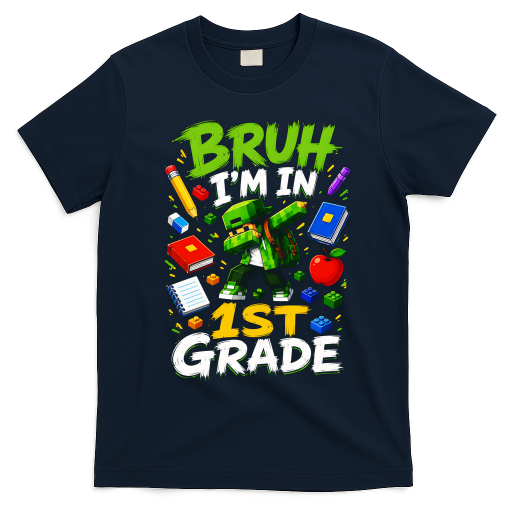 Bruh I'm In 1st Grade Video Gamer Gaming Funny Cute T-Shirt - Navy Blue