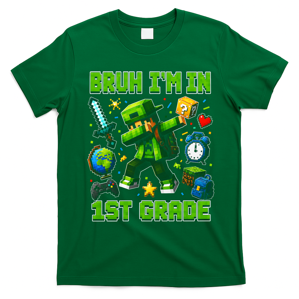 Bruh I'm In 1st Grade First Adventure Back To School T-Shirt - Irish Green