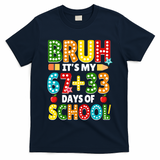 Bruh Its My 67 33 Days Of School Funny 100th Day T-Shirt