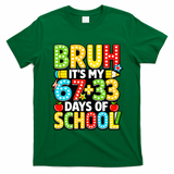 Bruh Its My 67 Plus 33 Days Of School 100th Day 6-7 T-Shirt