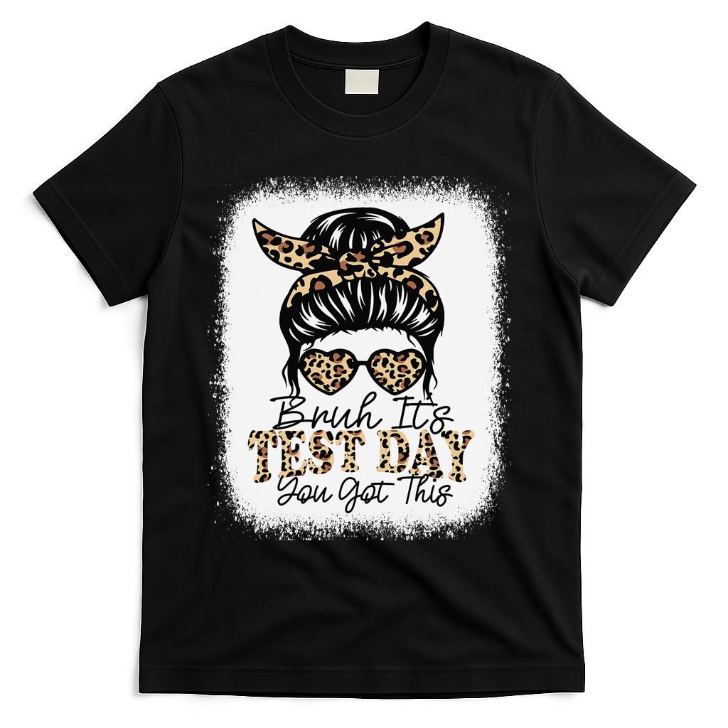 Bruh Its Test Day You Got This Testing Day Teacher Tie Dye T-Shirt - Black
