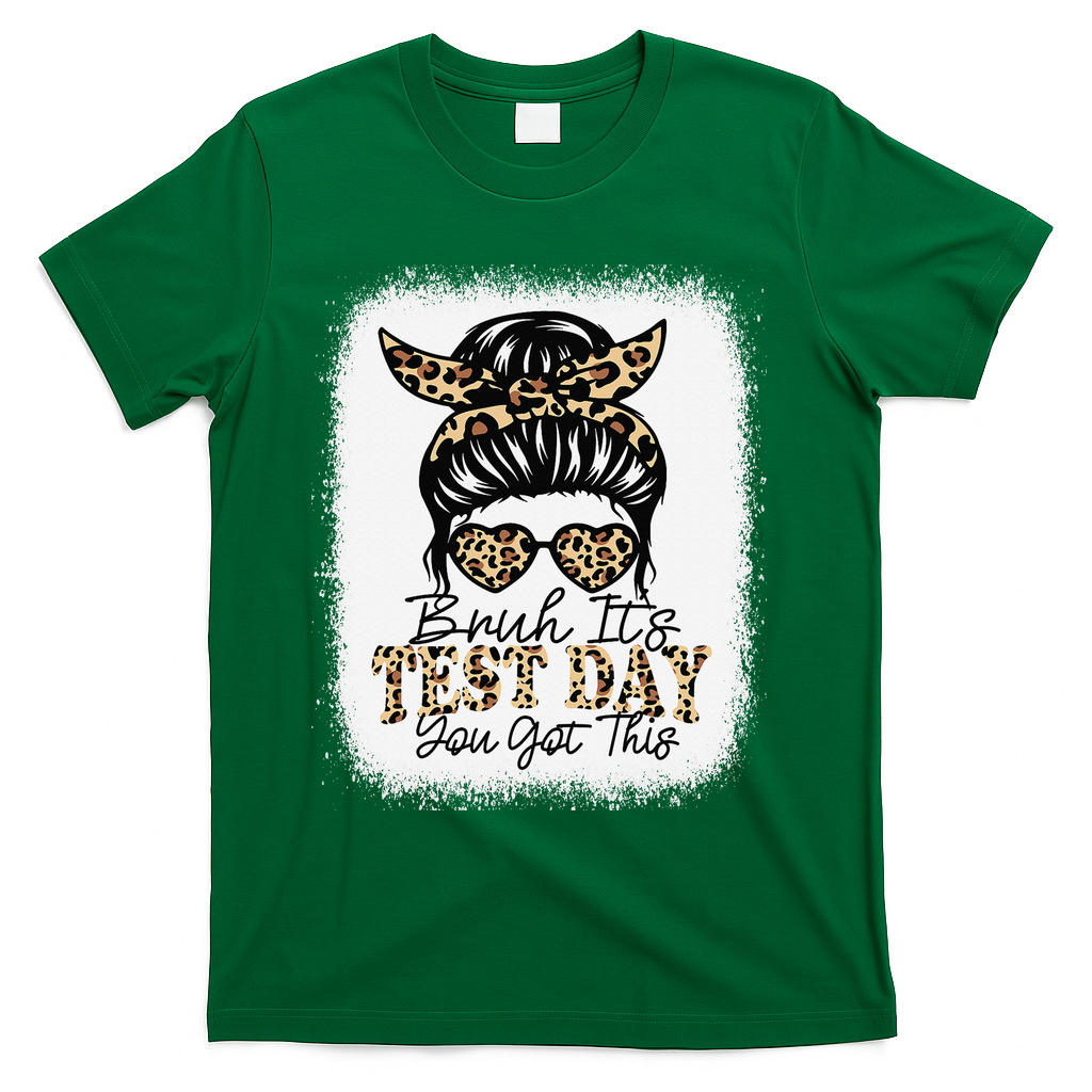 Bruh Its Test Day You Got This Testing Day Teacher Tie Dye T-Shirt - Green