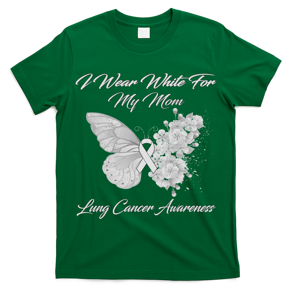 Butterfly I Wear White For My Mom Lung Cancer Awareness T-Shirt