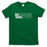 Believe in Yourself - Green