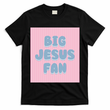 Big Jesus Fan T-Shirt