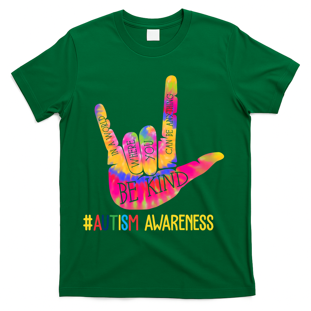 Be Kind ASL Love Sign Language Hand Autism T-Shirt - Green