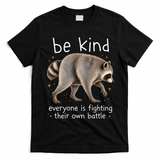 Be Kind Fighting Battle Raccoon Funny Jimothy Joke T-Shirt - Black