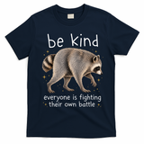 Be Kind Fighting Battle Raccoon Funny Jimothy Joke T-Shirt - Navy Blue