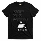 Book Lovers Books Cats And Coffee T-Shirt