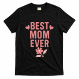 Best Mom Ever T-Shirt