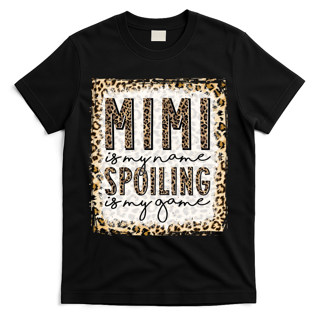 Bleached Mimi Is My Name Spoiling Is My Game Funny Mimi Life Gift T-Shirt - Black