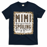 Bleached Mimi Is My Name Spoiling Is My Game Funny Mimi Life Gift T-Shirt - Navy