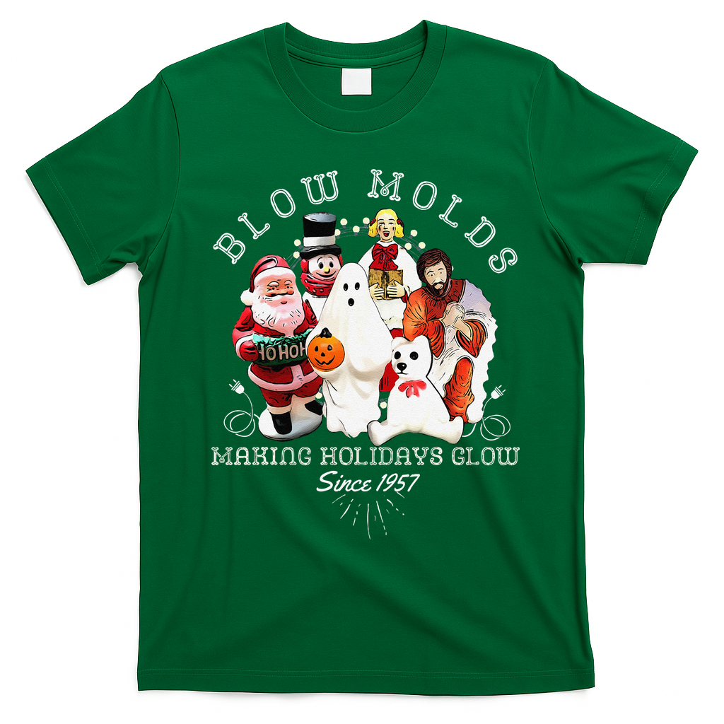 Blow Molds Make Holidays Glow Since 1957 Christmas Halloween T-Shirt - Irish Green