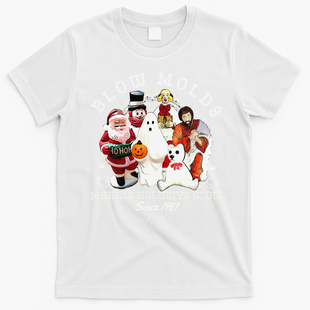 Blow Molds Make Holidays Glow Since 1957 Christmas Halloween T-Shirt - White