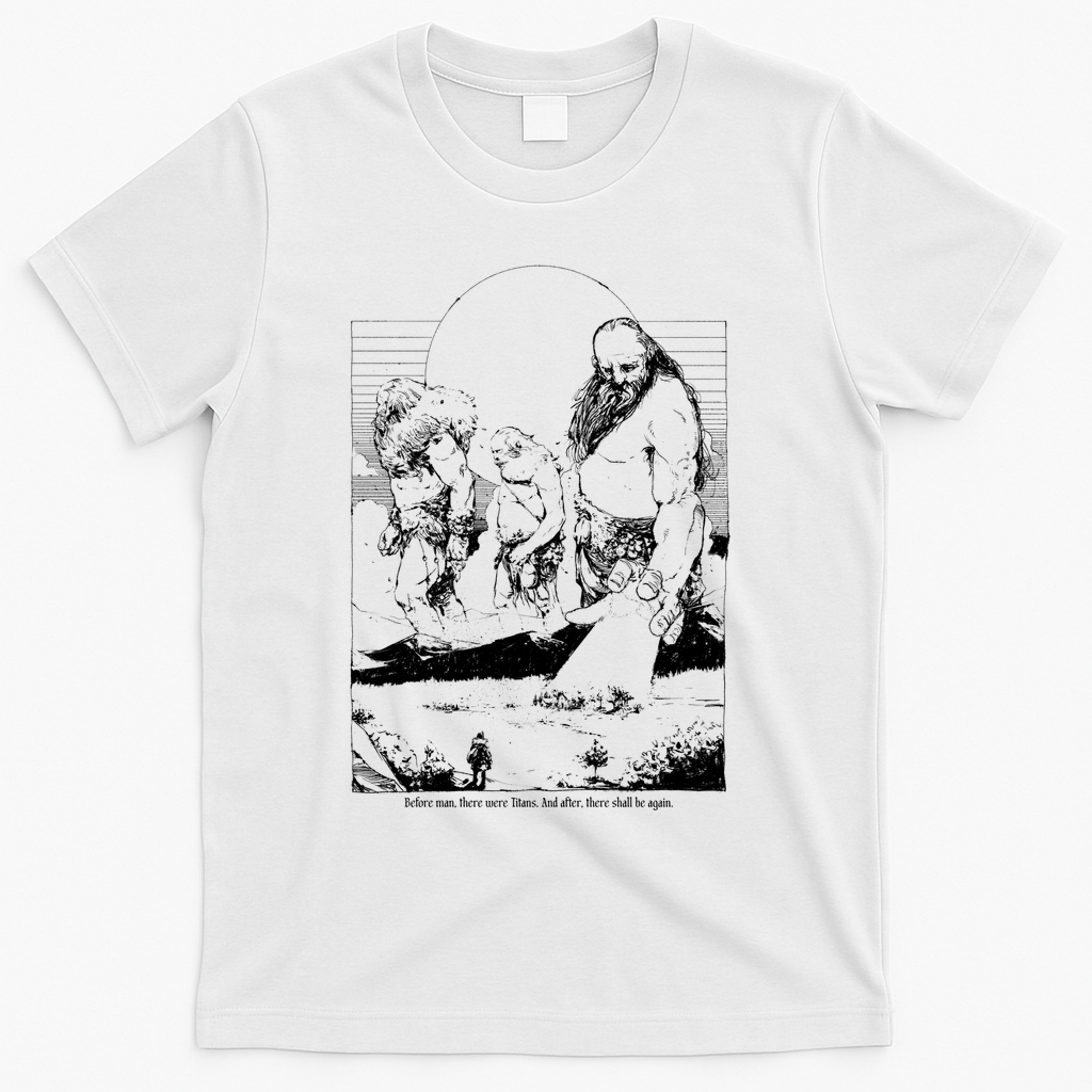 Before Man, There Were Titans. - White