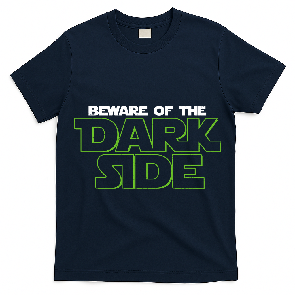Beware Of The Dark Side Seahawks Football Fan T-Shirt