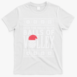 Balls Of Volley Xmas Volleyball Ugly Christmas Gift Funny Gift T-Shirt - White