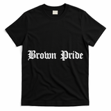 Brown Pride Mexican Native American Chicano Og Latino T-Shirt