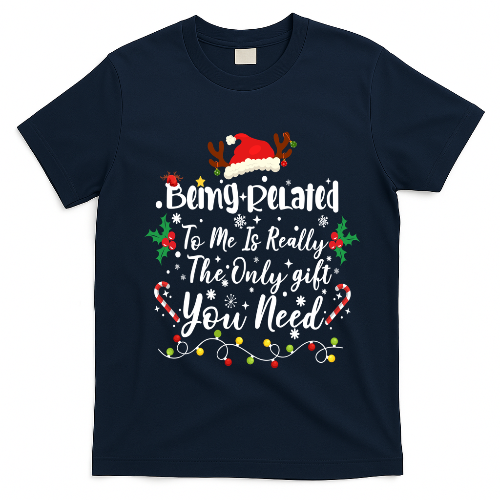 Being Related To Me Funny Christmas Family Xmas T-Shirt - Navy Blue