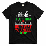 Being Related To Me Funny Christmas Family Xmas Pajamas T-Shirt - Black