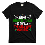 Being Related To Me Is Really The Only Gift You Need Funny Christmas T-Shirt - Black