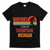 Bigfoot Sighting In Cheboygan Michigan T-Shirt