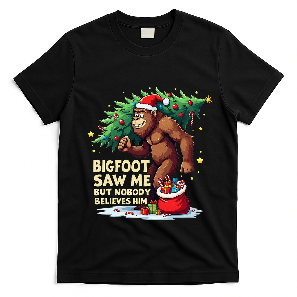 Bigfoot Saw Me But Nobody Believes Him Christmas Bigfoot T-Shirt - Black