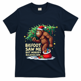 Bigfoot Saw Me But Nobody Believes Him Christmas Bigfoot T-Shirt - Navy Blue