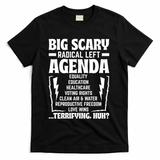 Big Scary Radical Left Agenda Social Justice Activist T-Shirt - Black